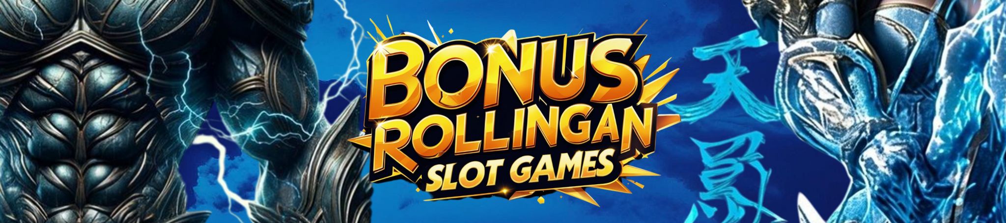 3. BONUS ROLLINGAN SLOT GAME 0.5% ( Tanpa Batas )