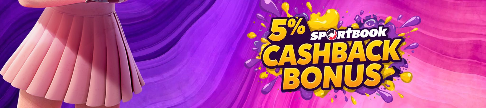 5. BONUS CASHBACK 5% ( Sportsbook)